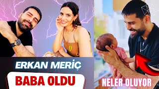 Erkan Meriç became a father. Yağmur was on the way to marriage with Öztürk.