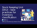 Stock Keeping Unit SKU – best practices for inventory classification