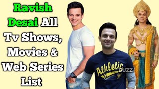 Ravish Desai All Tv Serials List || Full Filmography || All Web Series List || Satrangi Sasural