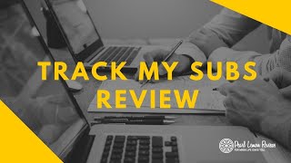 Track My Subs Review | Track your Subscriptions