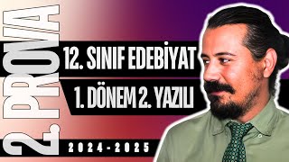 12. Sınıf Edebiyat 1. Dönem 2. Yazılı 2024-2025 | Açık Uçlu MEB Örnek Sorular | 2. Prova