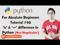 Python 'is' vs '==': What's The Difference? | Python Tutorials For Absolute Beginners In Hindi #90
