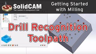 SolidCAM Drill Recognition
