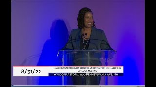 Mayor Bowser Delivers Remarks at Destination DC Annual Marketing Outlook Meeting, 8/31/22