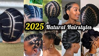 2025‼️New and Latest Natural Hairstyles For Black Women to Try Out | Cornrows