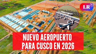 MTC anuncia que AEROPUERTO DE CHINCHERO en Cusco se inaugurará en 2026 #NewsLR