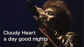 吉川晃司【Cloudy Heart / a day good night】