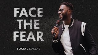 "Face The Fear" | Robert Madu | Social Dallas