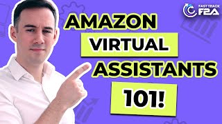 EVERYTHING YOU NEED TO KNOW ABOUT HIRING AN AMAZON FBA VIRTUAL ASSISTANT