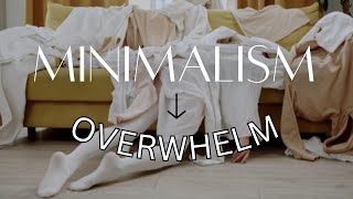 Minimalism Reduces Overwhelm