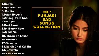 Top Punjabi Sad Songs Collection |Heart Broken Punjabi Songs |Punjabi Heart Touching Songs 💔 Jukebox