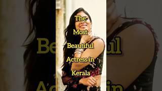 Most beautiful actress in Kerala #mollywoodactress #bollywood #youtubeshorts #actress #kerala