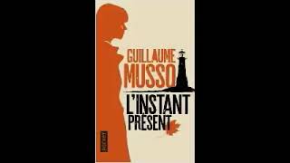 Guillaume Musso :  L'instant présent