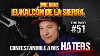 VALENTÍN LE COPIO A “EL ALCON DE LA SIERRA” | DESDE MADEL ( Podcast ) #51 / Mario El Cachorro Delgdo