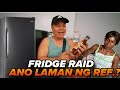 REFRIGERATOR RAID…ANO LAMAN NG REF?