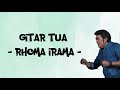 Lirik Gitar Tua - Rhoma Irama -