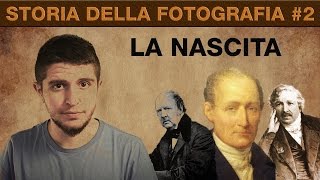 Storia della fotografia #2 - La nascita della fotografia