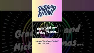 Did You Know Grace Slick And Mickey Thomas
