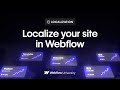 Expand your site's global reach with Webflow Localization – Webflow tutorial
