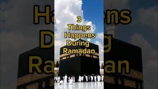 3 Things Happens During Ramadan 🕋☪️ #viral #ytshorts #islamic #shorts