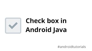 Use Checkboxes in Android programming (Android Studio + Java)