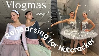 Rehearsing for Nutcracker | VLOGMAS DAY 1: A Day in Our Life as Professional Ballerinas