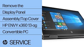 Remove the Display Panel Assembly/Top Cover | HP ENVY x360 13-ag0000 Convertible PC | HP