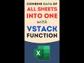 How to Combine / Merge / Append Data From Multiple Worksheets into ONE with #Excel VSTACK Function