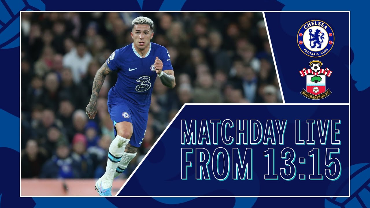 Chelsea Vs Southampton | All The Build-Up LIVE | Matchday Live ...