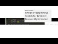 Gradient Descent Algorithm Implementation/Optimization with Python Scratch