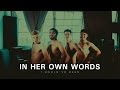 In Her Own Words "I Could've Been" (Music Video)