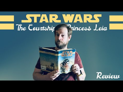 Book Review Star Wars: The Courtship of Princess Leia – Expanded Universe