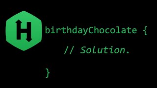 Birthday Chocolate - HackerRank Solution