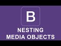 Bootstrap 4 Tutorial 10 - Nesting Media Objects