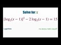 solve for x log_3 x 1 ^2 2 log_3 x 1 = 15. logarithms.