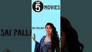 Top 5 movies with sai pallavi 😍 #saipallavi #hottest #top5 #ottupdates #saipallavistatus