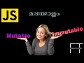 JavaScript Mutability vs Immutability: Unveiling the Secrets of Data Stability