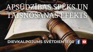 Apsūdzības spēks un taisnošanas efekts. Dievkalpojums /08.12.24/