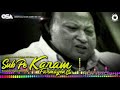 Sab Pe Karam Farmayen Ge | Nusrat Fateh Ali Khan | complete full version | OSA Worldwide