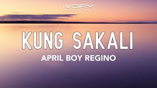 April Boy Regino - Kung Sakali (Official Lyric Video)