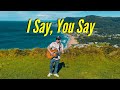 Jonah Manzano - I Say, You Say (Official Video)