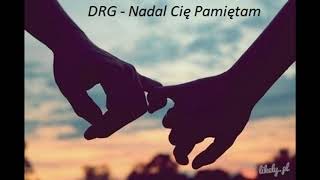 DRAGI -   Nadal Cię Pamiętam