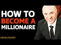 The 3 STEPS To Becoming A MILLIONAIRE | Kevin O'Leary