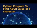 Python Program To Find ASCII value of a character #python #coding #programming #shorts #viral