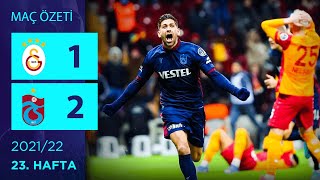 ÖZET: Galatasaray 1-2 Trabzonspor | 23. Hafta - 2021/22