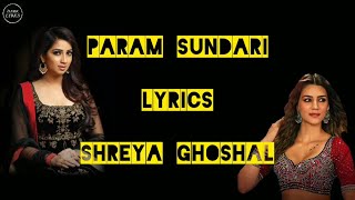 PARAM SUNDARI (LYRICS)- Mimi||Shreya Ghoshal|| A.R.Rahman||Amitabh Bhattacharya||Kriti Sanon||