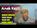 Dr Rozaimi - Bolehkah Meminta Anak Kecil Mendoakan Kita? Apakah Maksud Hadis Hasan, Hadis Daif?