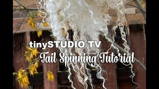 Tail Spinning Yarn tutorial