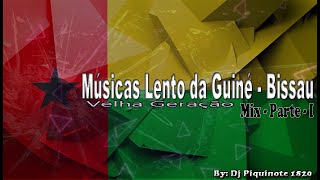 Músicas Lentos da Guiné-Bissau Velha Gereção mix by Dj Piquinote 1820