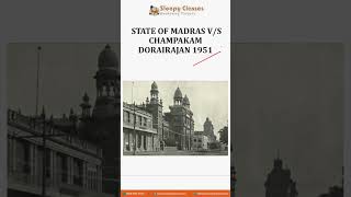 State of madras v/s Smt Champakam Doarairajan 1951